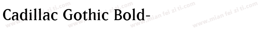 Cadillac Gothic Bold字体转换